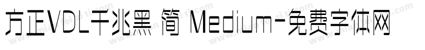 方正VDL千兆黑 简 Medium字体转换